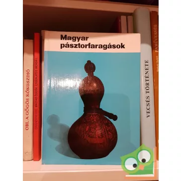 Manga János: Magyar pásztorfaragások