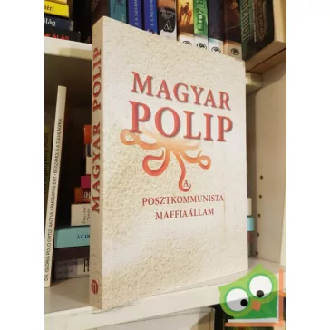 Magyar Bálint (szerk.): Magyar polip