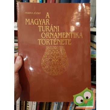 Huszka József: A magyar turáni ornamentika története