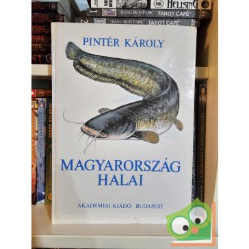 Pintér Károly: Magyarország halai