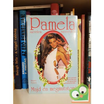 Margaret Brownley: Majd én megmutatom! (Pamela)