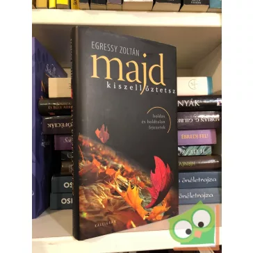 Egressy Zoltán: Majd kiszellőztetsz