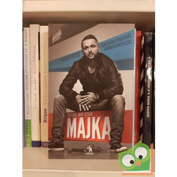 Csontos Róbert, Majoros Péter: Tetszik, nem tetszik, Majka