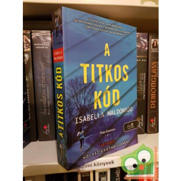   Isabella Maldonado: A titkos kód (Nina Guerrera 1.) (Női pszichothrillerek!)(Kristály pöttyös könyvek, Fine Selection)