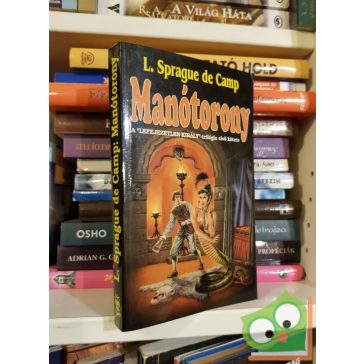   L. Sprague de Camp: Manótorony (Lefejezetlen király-trilógia 1.)