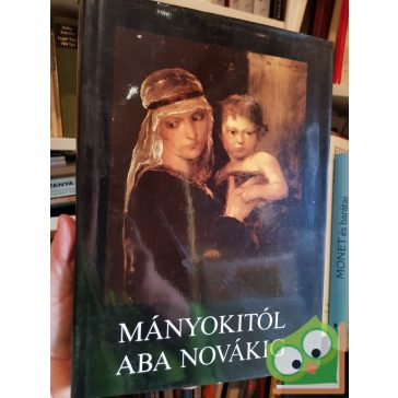 Grigorij Osztrovszkij: Mányokitól Aba Novákig