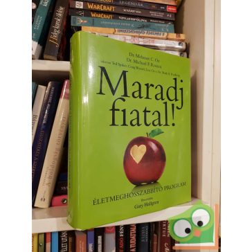 Michael F. Roizen - Mehmet C. Oz: Maradj fiatal!