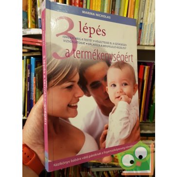 Marina Nicholas: 3 ​lépés a termékenységért