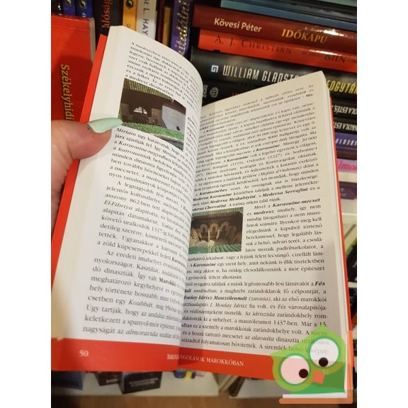 Rozvány György: Marokkó- A királyi városok útján ( színes képekkel)