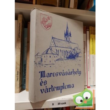 Medvigy Endre: Marosvásárhely ​és vártemploma
