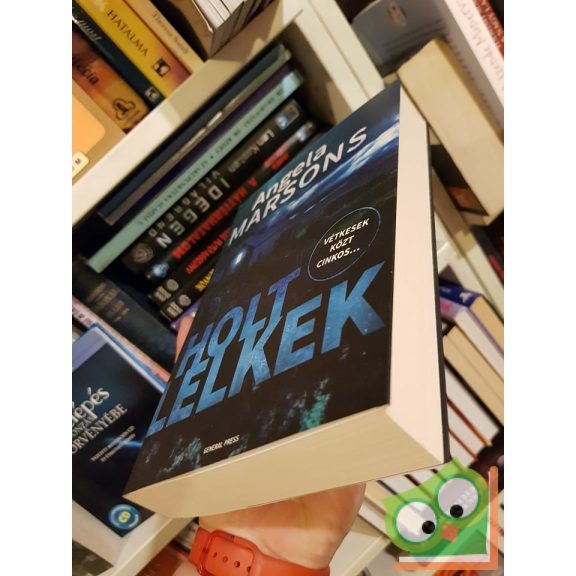 Angela Marsons: Holt lelkek (Kim Stone 6.)