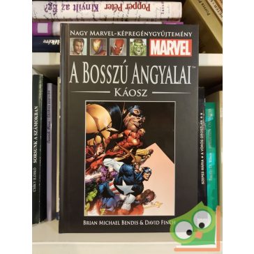   Brian Michael Bendis: Káosz (A Bosszú Angyalai 15.) (Marvel 3.)