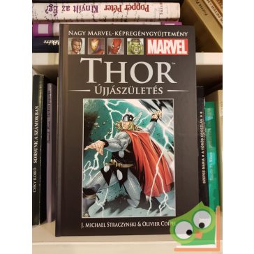 Straczynski: Thor: Újjászületés (Marvel 6.)