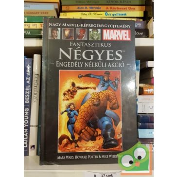   Mark Waid: Felfoghatatlan (Fantasztikus Négyes 2.) (Marvel 37.)