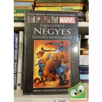   Mark Waid: Engedély nélküli akció (Fantasztikus Négyes 3.) (Marvel 42)