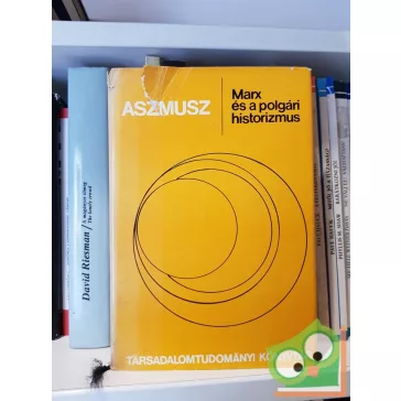   Valentyin Ferdinandovics Aszmusz: Marx és a polgári historizmus