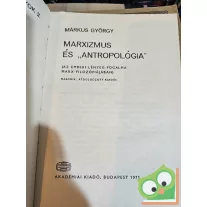   Márkus György: Marxizmus és „antropológia” - az emberi lényeg fogalma Marx filozófiájában