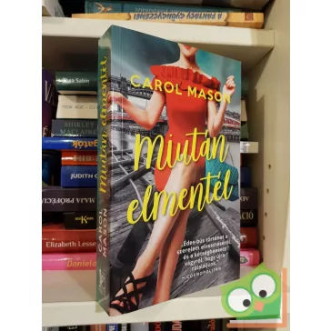 Carol Mason: Miután elmentél