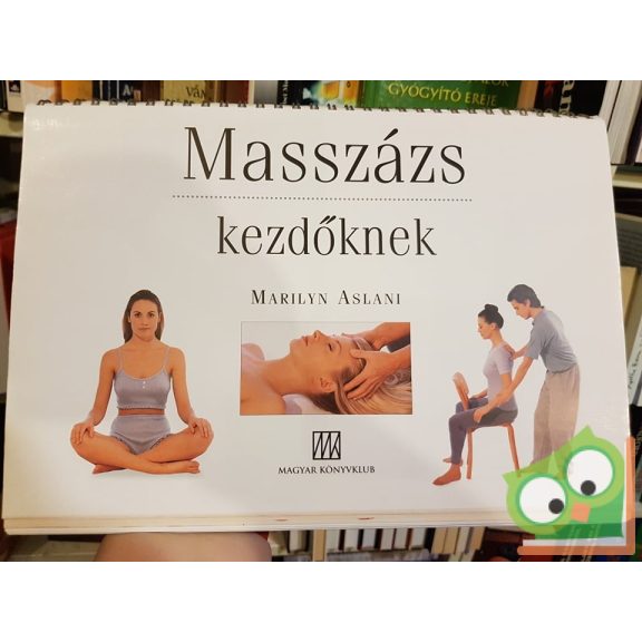 Marilyn Aslani: Masszázs kezdőknek  (Ritka)