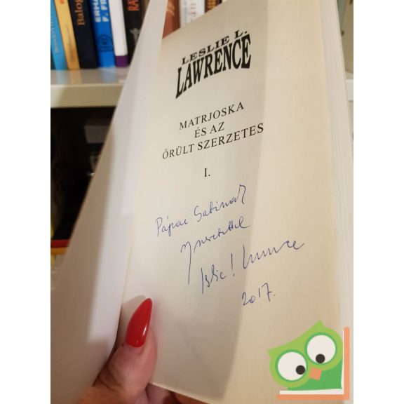 Leslie L. Lawrence: Matrjoska és az őrült szerzetes I-II. (Leslie L. Lawrence 46.) (A Fabergé-tojások 2.) (ritka) (dedikált)