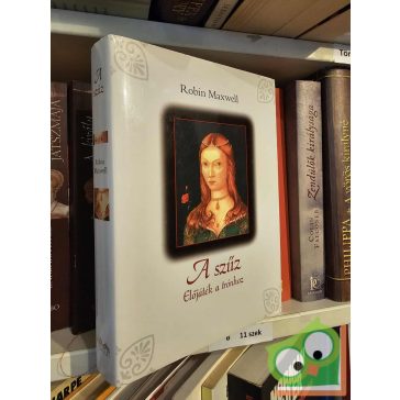 Robin Maxwell: A szűz - Előjáték a trónhoz