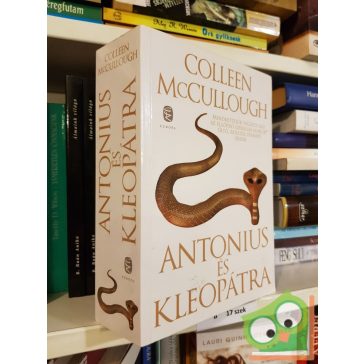   Colleen McCullough: Antonius és Kleopátra (Róma urai 7.) (Ritka)