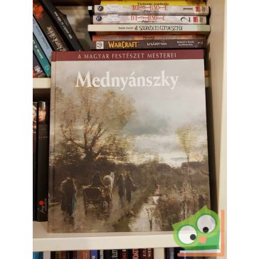   Bakó Zsuzsanna: Mednyánszky László (A magyar festészet mesterei 15.)