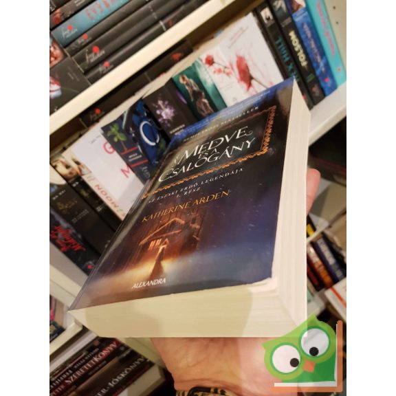 Katherine Arden: A medve és a csalogány (Az Északi erdő legendája 1.) (nagyon ritka)