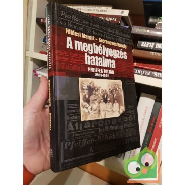   Földesi Margit, Szerencsés Károly: A megbélyegzés hatalma