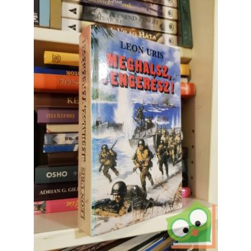 Leon Uris: Meghalsz, tengerész!