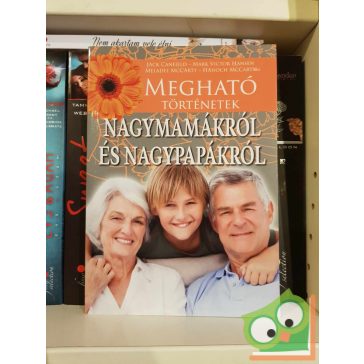   Jakab Vera (szerk.): Megható történetek nagymamákról és nagypapákról