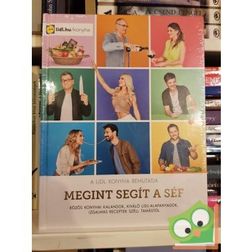  Széll Tamás: Megint segít a séf (Lidl szakácskönyv) fóliás