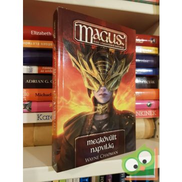 Wayne Chapman: Megkövült napvilág (ritka) (M.A.G.U.S.)