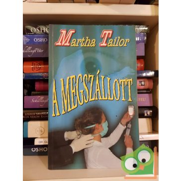 Martha Tailor: A megszállott