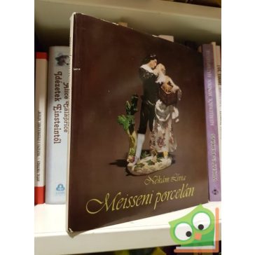 Nékám Lívia: Meisseni porcelán
