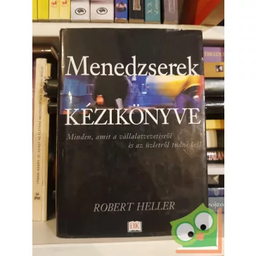 Robert Heller: Menedzserek kézikönyve