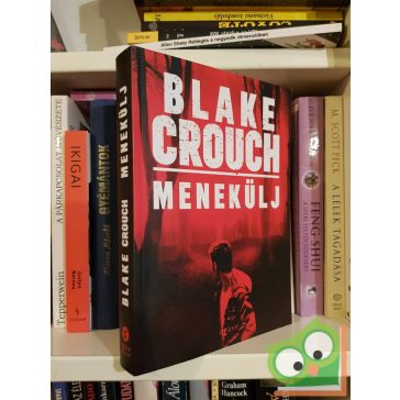 Blake Crouch: Menekülj