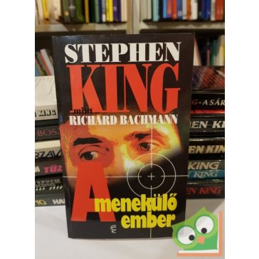 Stephen King (Richard Bachman): A menekülő ember (Ritka)