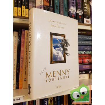 Colleen Mcdannell,  Bernhard Lang: A Menny története