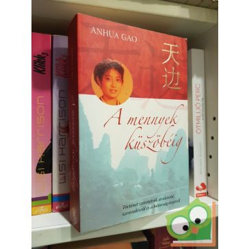 Anhua Gao: A mennyek küszöbéig