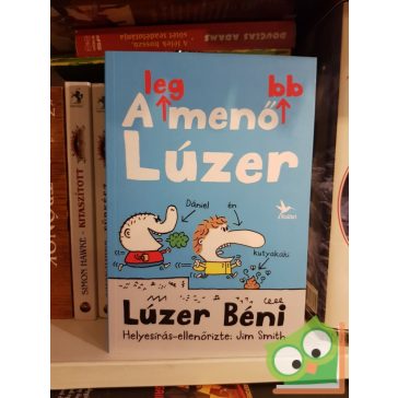 Jim Smith: A legmenőbb lúzer (Lúzer Béni 1.)