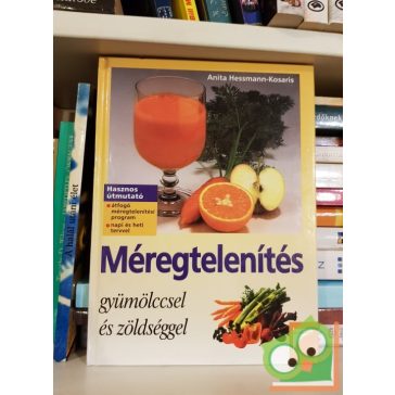   Anita Hessmann-Kosaris: Méregtelenítés gyümölccsel és zöldséggel
