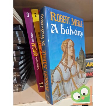 Robert Merle: A ​bálvány