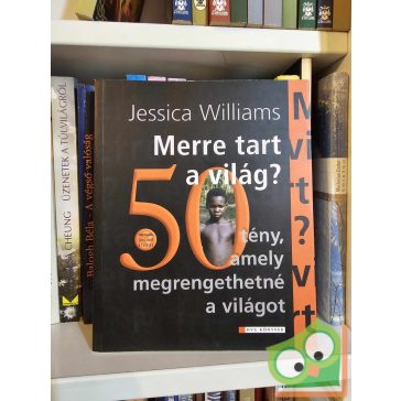 Jessica Williams: Merre tart a világ? (HVG Könyvek)