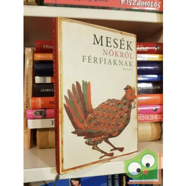 Boldizsár Ildikó (szerk.): Mesék nőkről férfiaknak