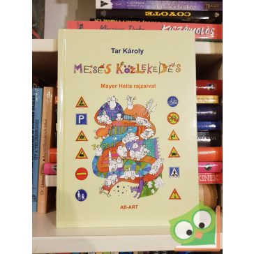 Tar Károly: Mesés közlekedés
