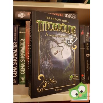 Brandon Mull: A mesés menedék