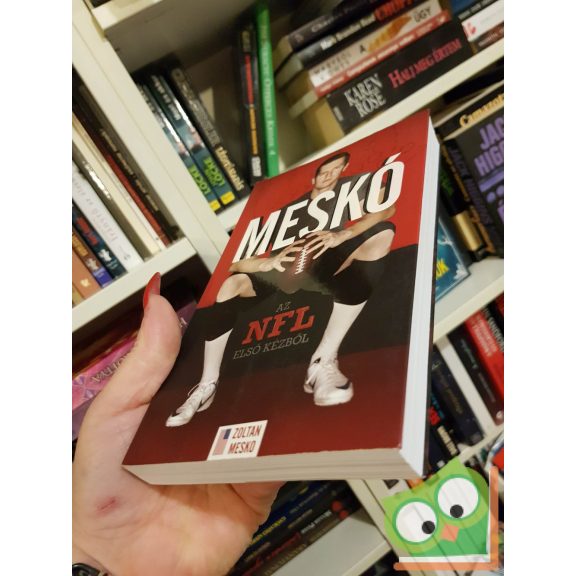 Meskó Zoltán - Bálint Mátyás: Meskó - Az NFL első kézből (nagyon ritka)