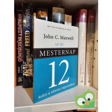   John C. Maxwell: Mesternap - 12 kulcs a sikeres napirendhez (Bagolyvár könyvek)