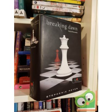   Stephenie Meyer: Breaking Dawn - Hajnalhasadás (Twilight saga 4.)(Vörös pöttyös könyvek)(Fine Selection)